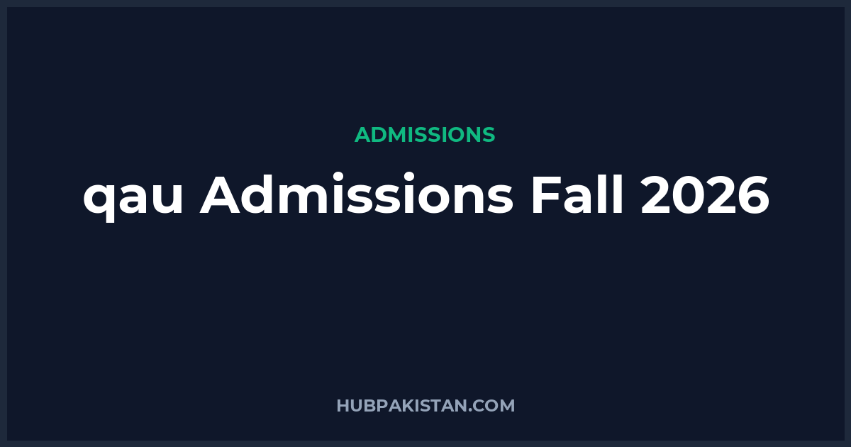 Quaid-e-Azam University Admissions Fall 2026 - Apply Online, Schedule & Deadlines