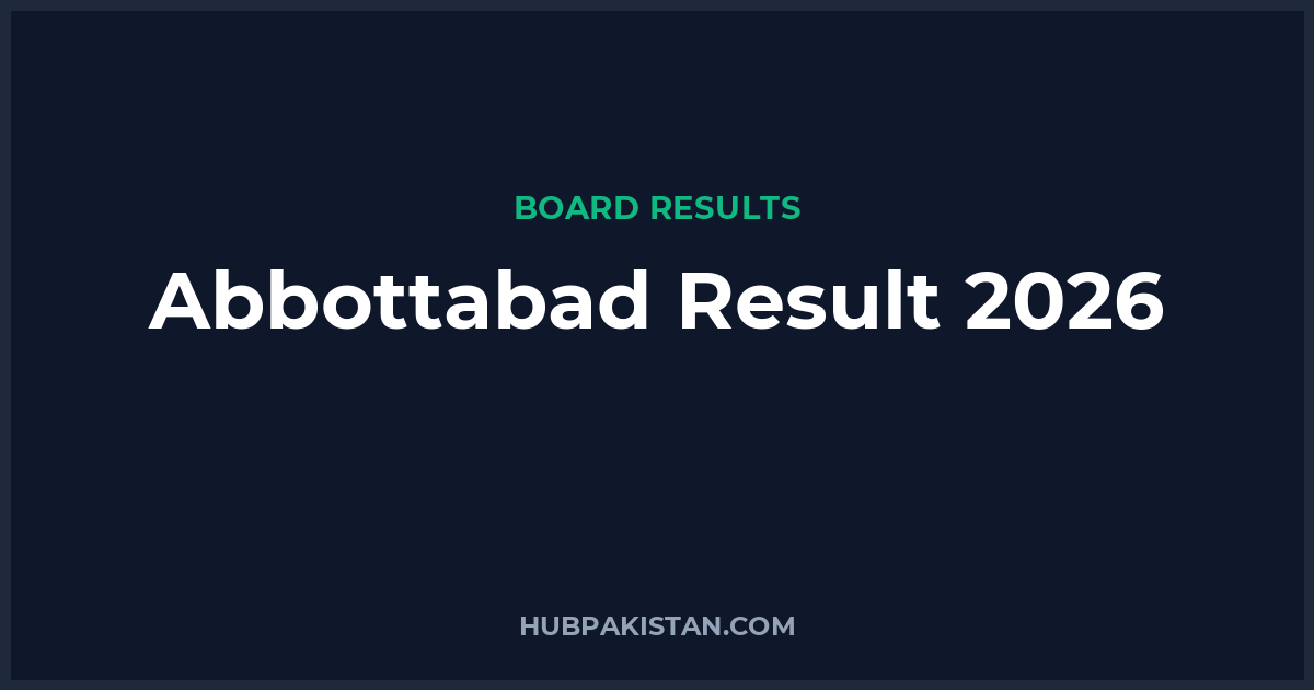 Abbottabad Board Result Date 2026 (All Classes)