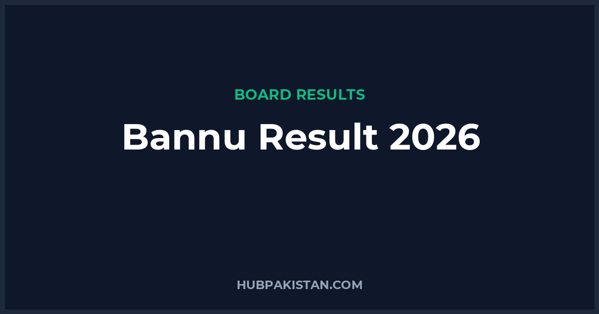 Bannu Board Result Date 2026 (All Classes)