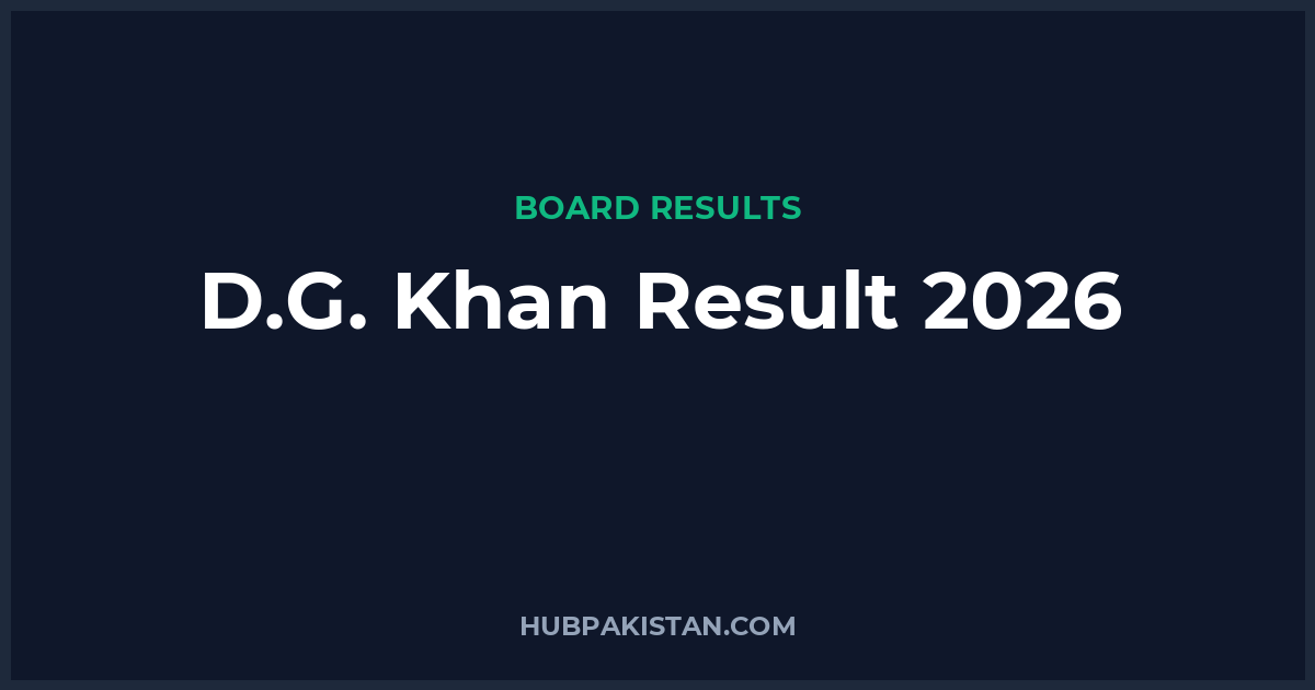 D.G. Khan Board Result Date 2026 (All Classes)