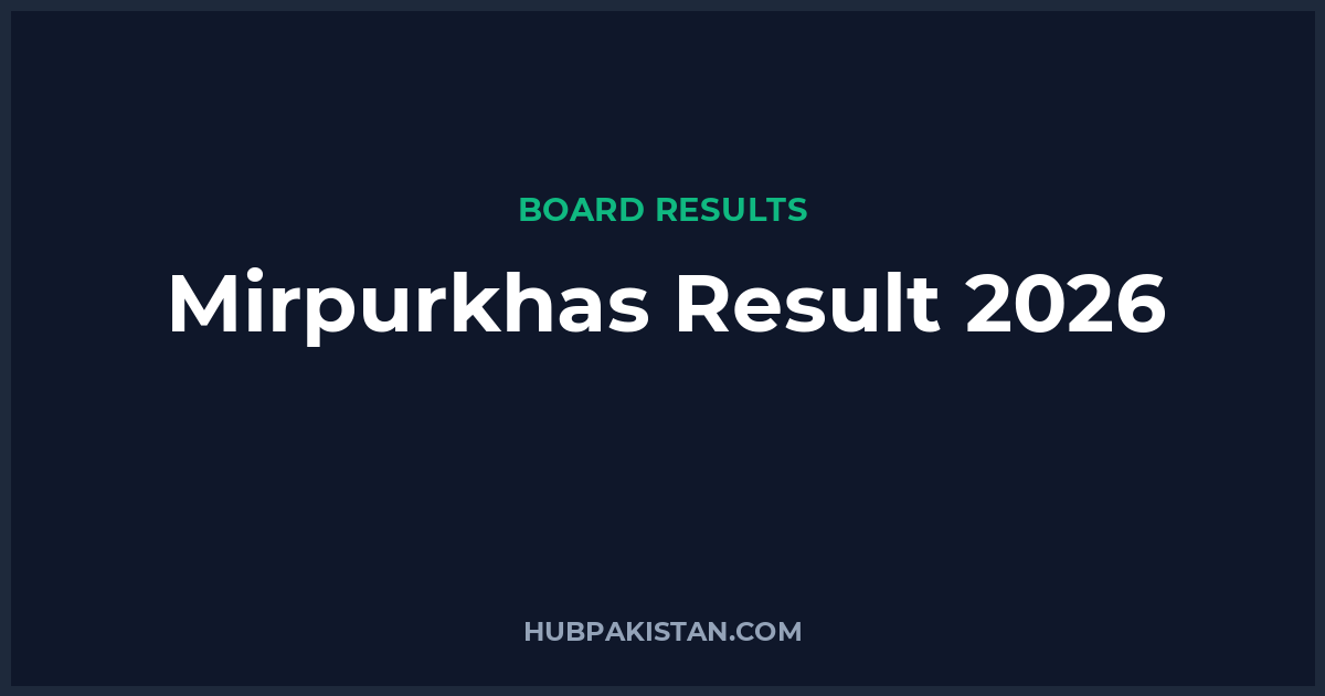 Mirpurkhas Board Result Date 2026 (All Classes)