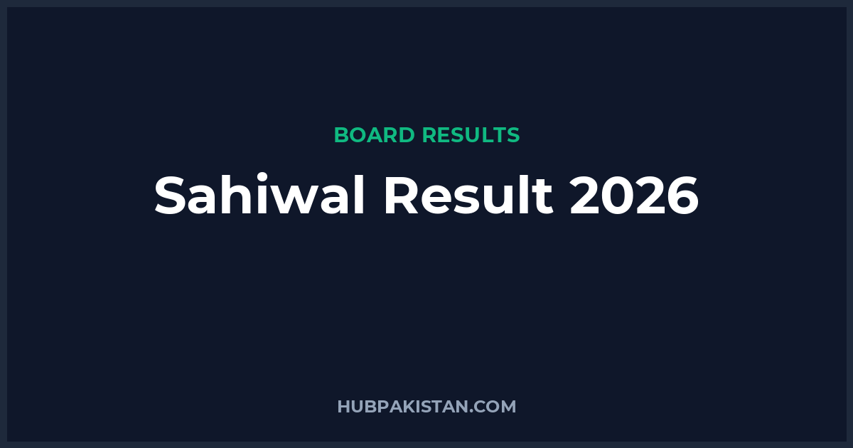 Sahiwal Board Result Date 2026 (All Classes)