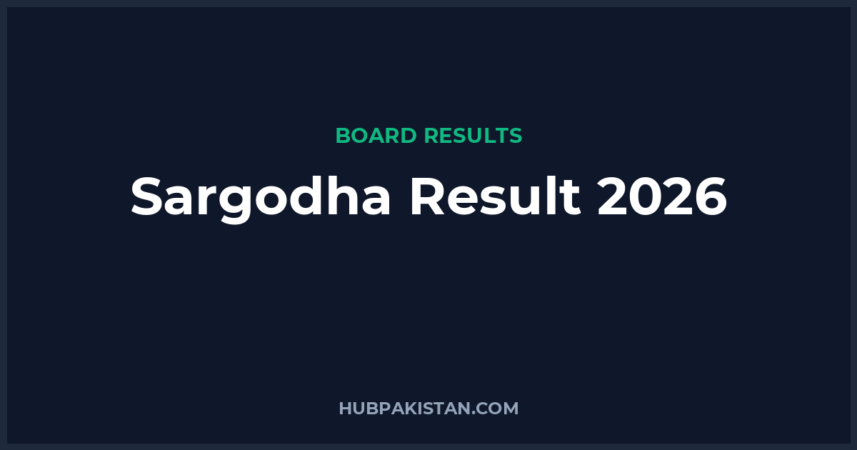 Sargodha Board Result Date 2026 (All Classes)