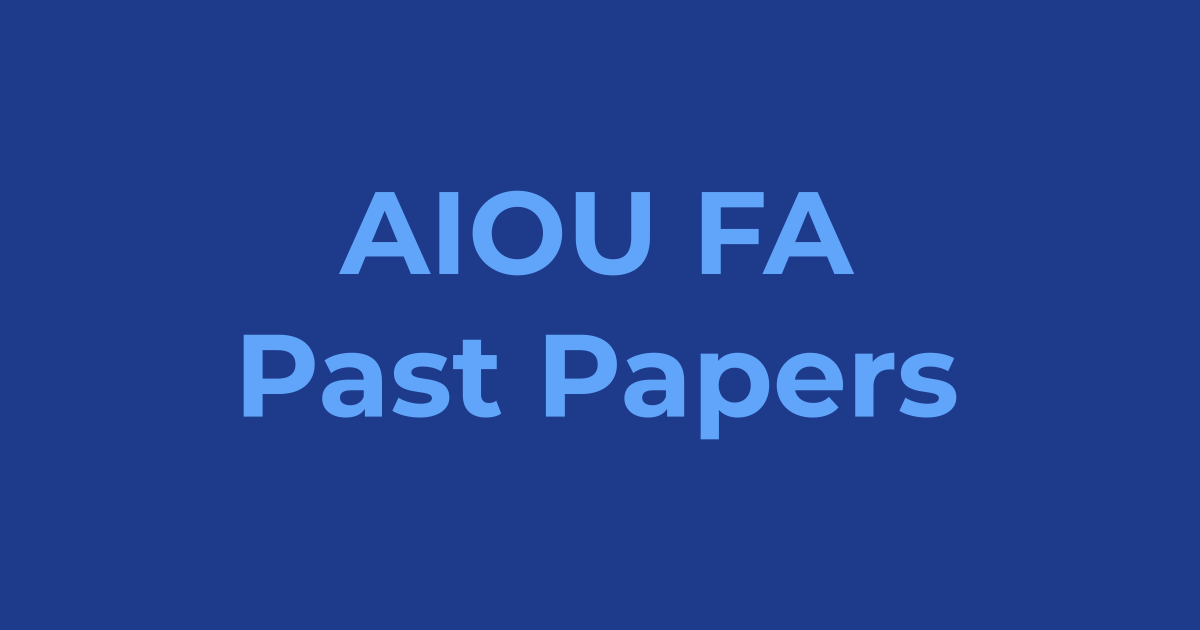 AIOU FA Past Papers & Guess Papers 2026 (All Subjects PDF)