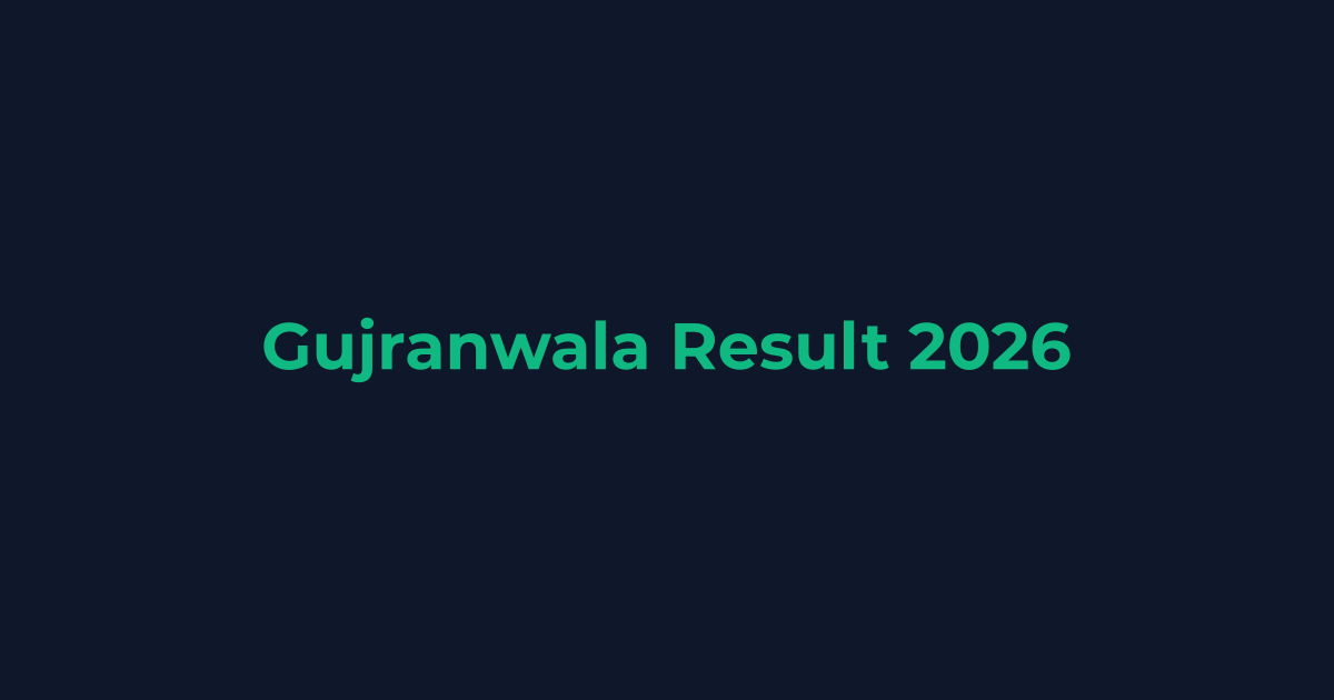 Gujranwala Board Result Date 2026 (All Classes)