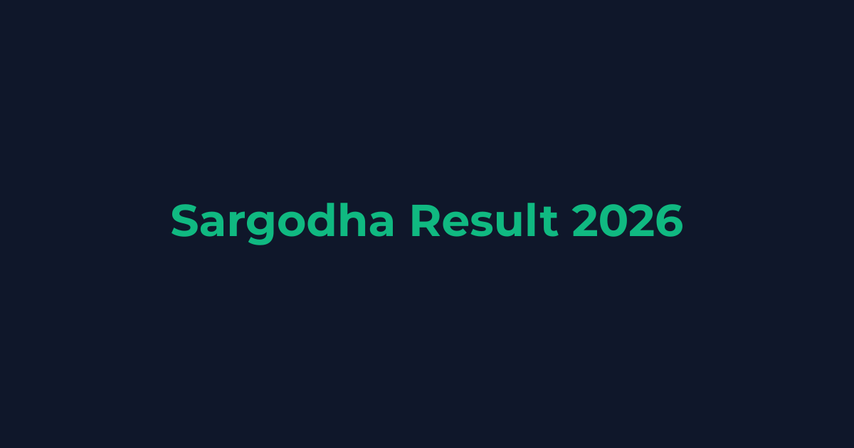 Sargodha Board Result Date 2026 (All Classes)