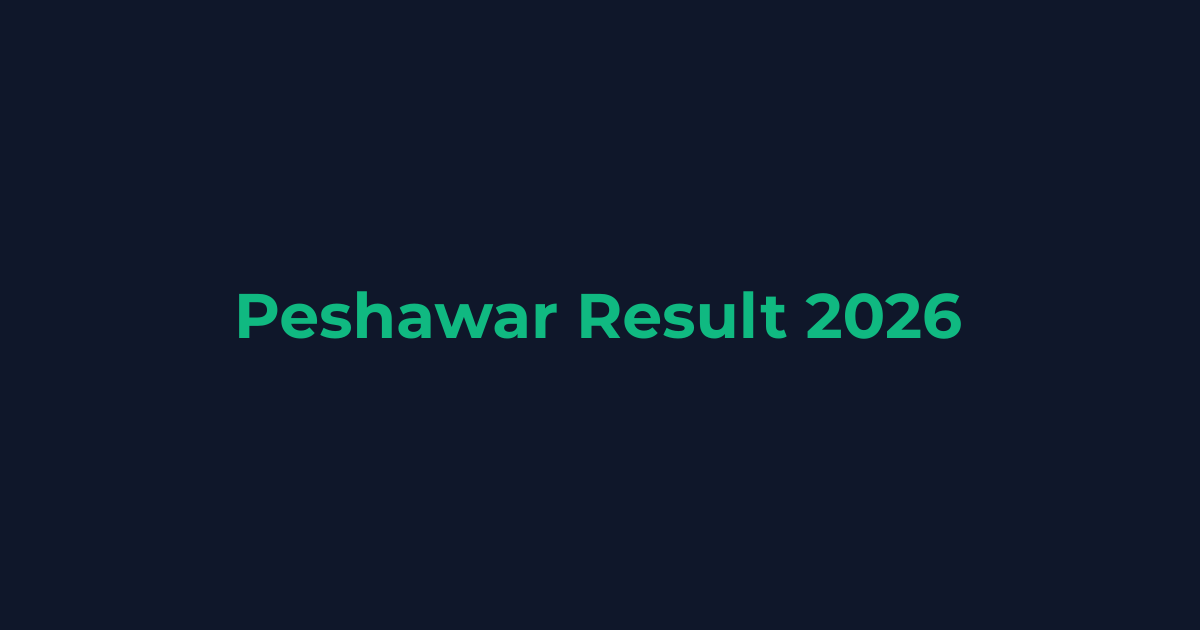 Peshawar Board Result Date 2026 (All Classes)