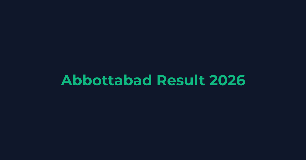 Abbottabad Board Result Date 2026 (All Classes)