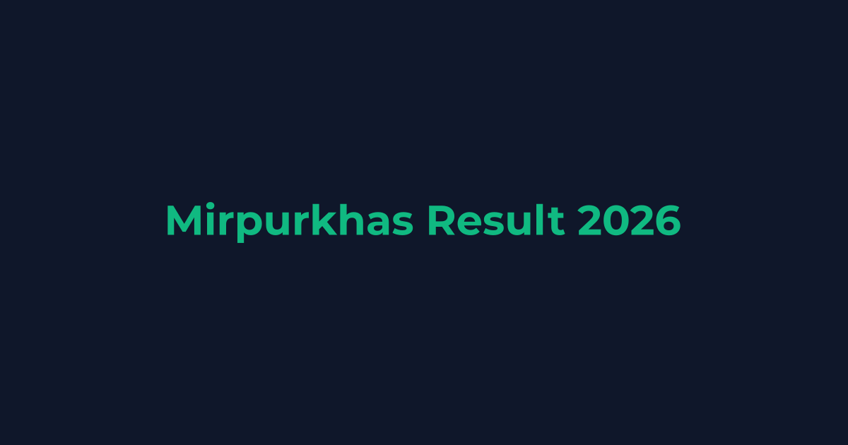 Mirpurkhas Board Result Date 2026 (All Classes)